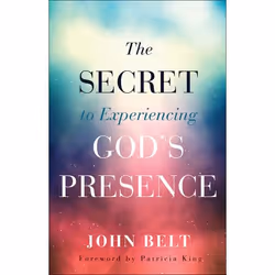 ISBN The Secret to Experiencing God's Presence, Anglais, Livre broché, 192 pages