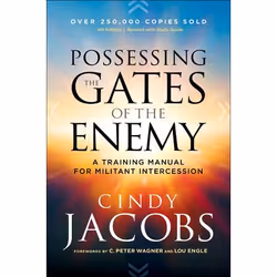 ISBN Possessing the Gates of the Enemy, 4th Edition | Revised with Study Guide (A Training Manual for Militant Intercession), ...