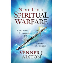 ISBN Next-Level Spiritual Warfare (Advanced Strategies for Defeating the Enemy)