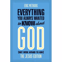ISBN Everything You Always Wanted to Know about God (But Were Afraid to Ask) (The Jesus Edition), Anglais, Livre broché, 224 ...
