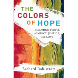 ISBN The Colors of Hope (Becoming People of Mercy, Justice, and Love)