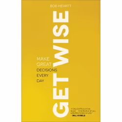 ISBN Get Wise (Make Great Decisions Every Day), Anglais, Livre broché, 256 pages