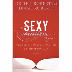 ISBN Sexy Christians (The Purpose, Power, and Passion of Biblical Intimacy), Anglais, Livre broché, 272 pages
