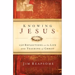 ISBN Knowing Jesus (150 Reflections on the Life and Teaching of Christ), Anglais, Livre broché, 336 pages
