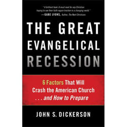 ISBN The Great Evangelical Recession (6 Factors That Will Crash the American Church...and How to Prepare)