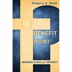 ISBN Benefit of the Doubt (Breaking the Idol of Certainty), Anglais, Livre broché, 272 pages