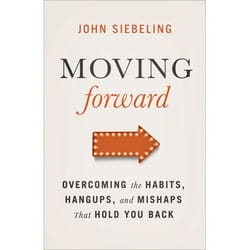 ISBN Moving Forward (Overcoming the Habits, Hangups, and Mishaps That Hold You Back)