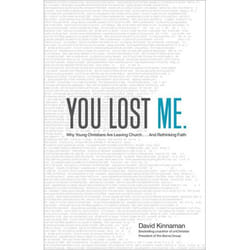 ISBN You Lost Me (Why Young Christians Are Leaving Church . . . and Rethinking Faith)