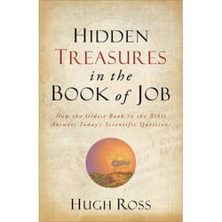 ISBN Hidden Treasures in the Book of Job (How the Oldest Book in the Bible Answers Today’s Scientific Questions)