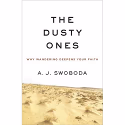 ISBN The Dusty Ones (Why Wandering Deepens Your Faith), Anglais, Livre broché, 240 pages