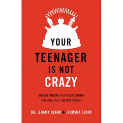 ISBN Your Teenager Is Not Crazy (Understanding Your Teen's Brain Can Make You a Better Parent)