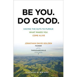ISBN Be You. Do Good. (Having the Guts to Pursue What Makes You Come Alive)