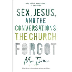ISBN Sex, Jesus, and the Conversations the Church Forgot