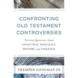 ISBN Confronting Old Testament Controversies (Pressing Questions about Evolution, Sexuality, History, and Violence)