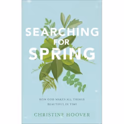ISBN Searching for Spring (How God Makes All Things Beautiful in Time), Anglais, Livre broché, 224 pages