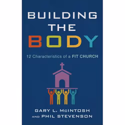 ISBN Building the Body (12 Characteristics of a Fit Church), Anglais, Livre broché, 224 pages