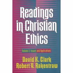 ISBN Readings in Christian Ethics, Volume 2 (Issues and Applications), Anglais, Livre broché, 550 pages