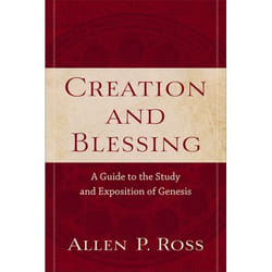 ISBN Creation and Blessing (A Guide to the Study and Exposition of Genesis)