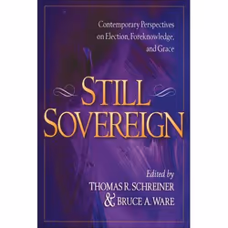 ISBN Still Sovereign (Contemporary Perspectives on Election, Foreknowledge, and Grace), Anglais, Livre broché, 356 pages