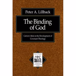 ISBN The Binding of God (Calvin’s Role in the Development of Covenant Theology), Anglais, Livre broché, 332 pages