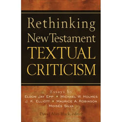 ISBN Rethinking New Testament Textual Criticism