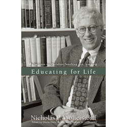 ISBN Educating for Life (Reflections on Christian Teaching and Learning)