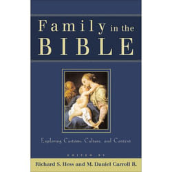 ISBN Family in the Bible (Exploring Customs, Culture, and Context)