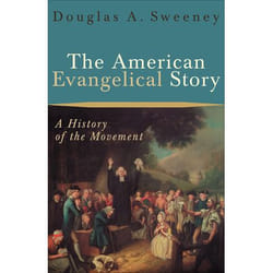 ISBN The American Evangelical Story (A History of the Movement) livre Anglais Livre broché 208 pages
