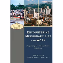 ISBN Encountering Missionary Life and Work (Preparing for Intercultural Ministry), Anglais, Livre broché, 412 pages