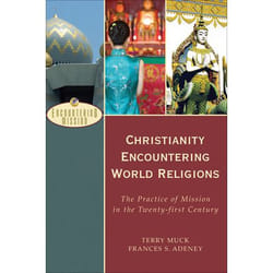 ISBN Christianity Encountering World Religions (The Practice of Mission in the Twenty-first Century)