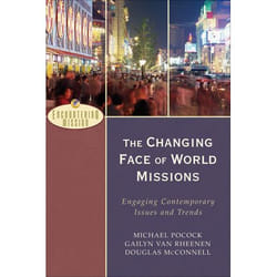 ISBN The Changing Face of World Missions (Engaging Contemporary Issues and Trends)