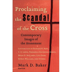 ISBN Proclaiming the Scandal of the Cross (Contemporary Images of the Atonement)