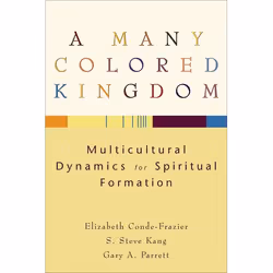 ISBN A Many Colored Kingdom (Multicultural Dynamics for Spiritual Formation), Anglais, Livre broché, 224 pages