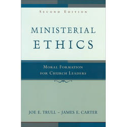 ISBN Ministerial Ethics, 2nd Edition (Moral Formation for Church Leaders)