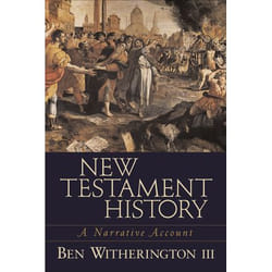 ISBN New Testament History (A Narrative Account)
