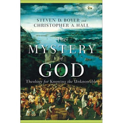ISBN The Mystery of God (Theology for Knowing the Unknowable)