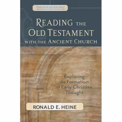 ISBN Reading the Old Testament with the Ancient Church (Exploring the Formation of Early Christian Thought), Anglais, Livre b ...