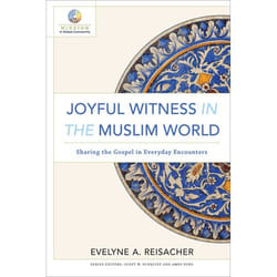 ISBN Joyful Witness in the Muslim World (Sharing the Gospel in Everyday Encounters)