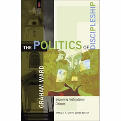 ISBN The Politics of Discipleship (Becoming Postmaterial Citizens), Anglais, Livre broché, 320 pages
