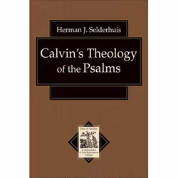 ISBN Calvin's Theology of the Psalms, Anglais, Livre broché, 304 pages