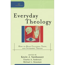 ISBN Everyday Theology (How to Read Cultural Texts and Interpret Trends)