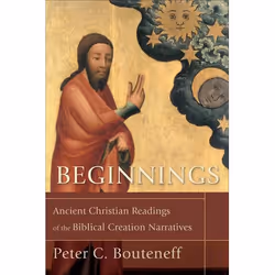 ISBN Beginnings (Ancient Christian Readings of the Biblical Creation Narratives), Anglais, Livre broché, 256 pages