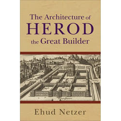 ISBN Architecture of Herod, the Great Builder