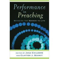 ISBN Performance in Preaching (Bringing the Sermon to Life)