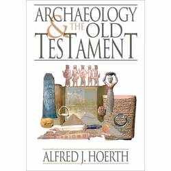 ISBN Archaeology and the Old Testament, Anglais, Livre broché, 448 pages