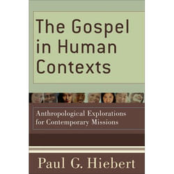 ISBN The Gospel in Human Contexts (Anthropological Explorations for Contemporary Missions)