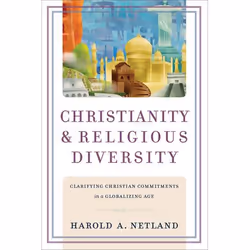 ISBN Christianity and Religious Diversity (Clarifying Christian Commitments in a Globalizing Age), Anglais, Livre broché, 304 ...