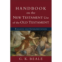 ISBN Handbook on the New Testament Use of the Old Testament (Exegesis and Interpretation), Anglais, Livre broché, 192 pages