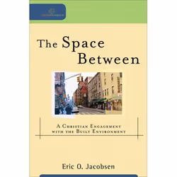 ISBN The Space Between (A Christian Engagement with the Built Environment), Anglais, Livre broché, 298 pages