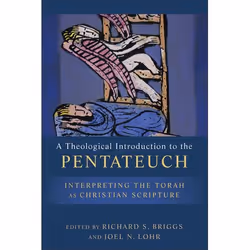 ISBN A Theological Introduction to the Pentateuch (Interpreting the Torah as Christian Scripture), Anglais, Livre broché, 224 ...